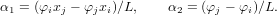 α1 = (φixj − φjxi)∕L,    α2 = (φj − φi)∕L.