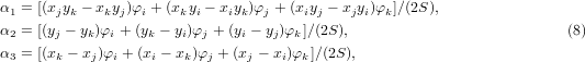 α1 = [(xjyk − xkyj)φi + (xkyi − xiyk)φj + (xiyj − xjyi)φk ]∕(2S), α2 = [(yj − yk)φi + (yk − yi)φj + (yi − yj)φk]∕(2S ),                      (8)  α3 = [(xk − xj)φi + (xi − xk)φj + (xj − xi)φk]∕(2S ),