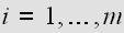 $i=1,\ldots ,m$