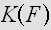 $K\left( F\right) $