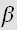 $\beta $