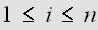 $1\leq i\leq n$