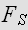 $F_{S}$