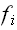 $f_{i}$