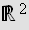 $\U{211d} ^{2}$