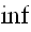 $\inf $
