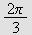 $\frac{2\pi }{3}$