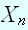 $X_{n}$