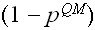 $(1-p^{QM})$