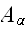 $A_{\alpha }$