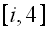$\left[ i,4\right] $