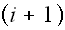 $\left( i+1\right) $