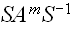 $SA^{m}S^{-1}$
