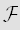 $\QTR{cal}{F}$