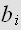 $b_{i}$