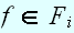 $f\in F_{i}$