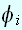 $\phi _{i}$