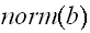 $norm(b)$
