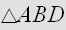 $\bigtriangleup ABD$