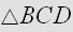 $\bigtriangleup BCD$