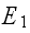 $E_{1}$