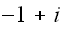 $-1+i$