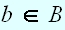 $b\in B$