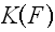 $K\left( F\right) $