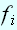 $f_{i}$
