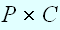 $P\times C$
